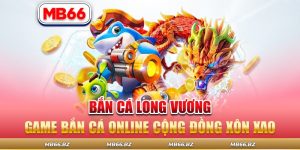 bắn cá long vương