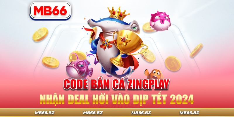 code bắn cá zingplay